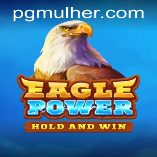 EaglePower: Descubra o Universo Avassalador deste Jogo Inovador